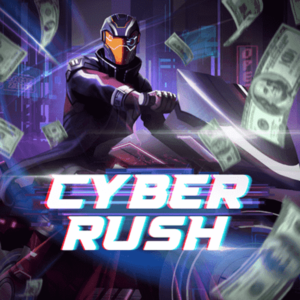 Cyber Rush เกมสล็อตออนไลน์ แตกง่าย